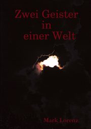Zwei Geister in einer Welt, Lorenz Mark