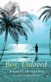 Boy, Unloved, Mauzo Damodar