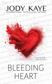 Bleeding Heart, Kaye Jody