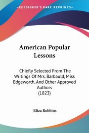 American Popular Lessons, Robbins Eliza