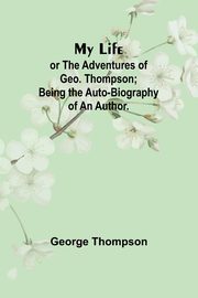 My Life, Thompson George