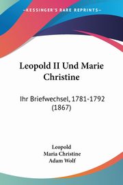 Leopold II Und Marie Christine, Leopold