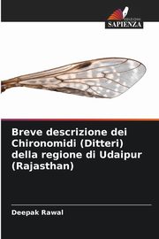 Breve descrizione dei Chironomidi (Ditteri) della regione di Udaipur (Rajasthan), Rawal Deepak