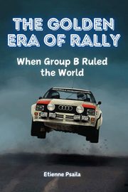 The Golden Era of Rally, Psaila Etienne