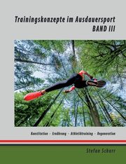 Trainingskonzepte im Ausdauersport, Schurr Stefan