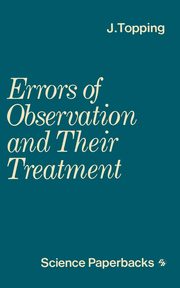 Errors of Observation and their Treatment, Topping J.