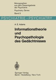 ksiazka tytu: Informationstheorie und Psychopathologie des Gedchtnisses autor: Adams A. E.
