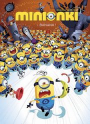 Minionki - 1 - Banana!, Didier Ah-Koon, Renaud Collin