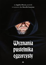 Wyznania pustelnika egzorcysty, Moccia Angelico Mari, Stanzione Marcello