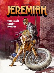 Jeremiah 17 Trzy, moe cztery motory, Hermann Huppen