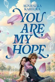 You Are My Hope, Karecka Agnieszka