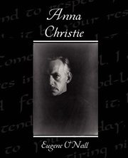 Anna Christie, O'Neill Eugene