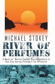 River of Perfumes, Stokey Michael
