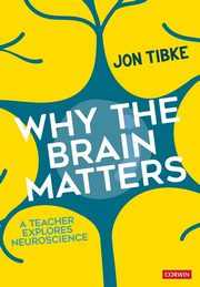 Why The Brain Matters, Tibke Jon