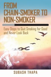 From Chain-Smoker to Non-Smoker, Thapa Subash