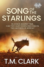 Song of the Starlings, Clark T.M.