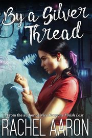 By a Silver Thread, Aaron Rachel