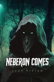 Neberon Comes, Vivian Suzy
