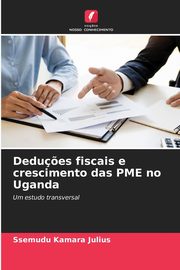 Dedu?es fiscais e crescimento das PME no Uganda, Julius Ssemudu Kamara