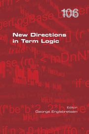 New Directions in Term Logic, 