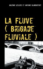 La Fluve (brigade fluviale), Leclerc Galane