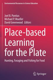 Place-based Learning for the Plate, 
