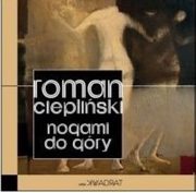 Nogami do gry, Ciepliski Roman