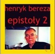 Epistoy 2, Bereza Henryk