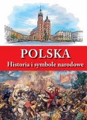 Polska Historia i symbole narodowe, Paterek Anna, wikielewicz Tadeusz