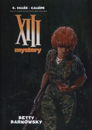 XIII Mystery Tom 7 Betty Barnowsky, Vallee S., Callede