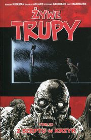 ywe trupy Tom 23 Z szeptu w krzyk, Kirkman Robert