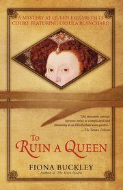 To Ruin a Queen, Buckley Fiona