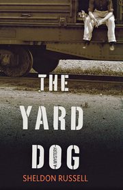 The Yard Dog, Russell Sheldon