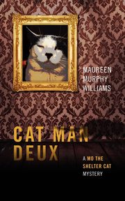 Cat Man Deux, Williams Maureen Murphy