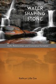 Water Shaping Stone, Cox Kathryn Lilla