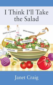 I Think I'll Take the Salad, Craig Janet