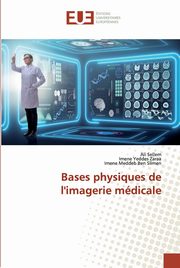 Bases physiques de l'imagerie mdicale, Sellem Ali