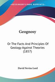 Geognosy, Lord David Nevins