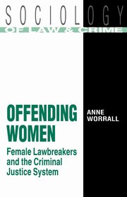 Offending Women, Worrall Anne