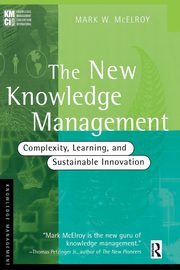The New Knowledge Management, McElroy Mark W.