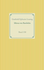 Minna von Barnhelm oder das Soldatenglck, Lessing Gotthold Ephraim
