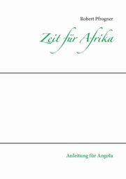 Zeit fr Afrika, Pfrogner Robert