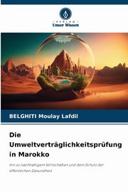 Die Umweltvertrglichkeitsprfung in Marokko, Moulay Lafdil BELGHITI