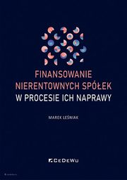 Finansowanie nierentownych spek w procesie ich naprawy, Leniak Marek