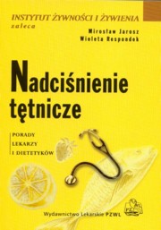 ksiazka tytu: Nadcinienie ttnicze autor: Jarosz Mirosaw, Respondek Wioleta