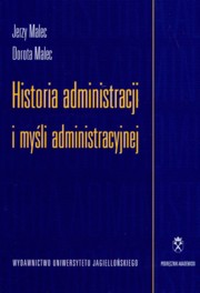 Historia administracji i myli administracyjnej, Malec Jerzy, Malec Dorota
