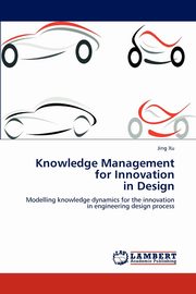 Knowledge Management  for Innovation  in Design, Xu Jing