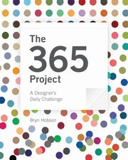ksiazka tytu: The 365 Project autor: Hobson Bryn J.