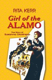 Girl of the Alamo, Kerr Rita