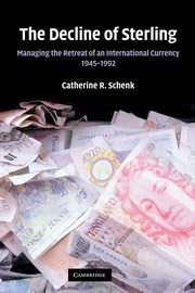 The Decline of Sterling, Schenk Catherine R.